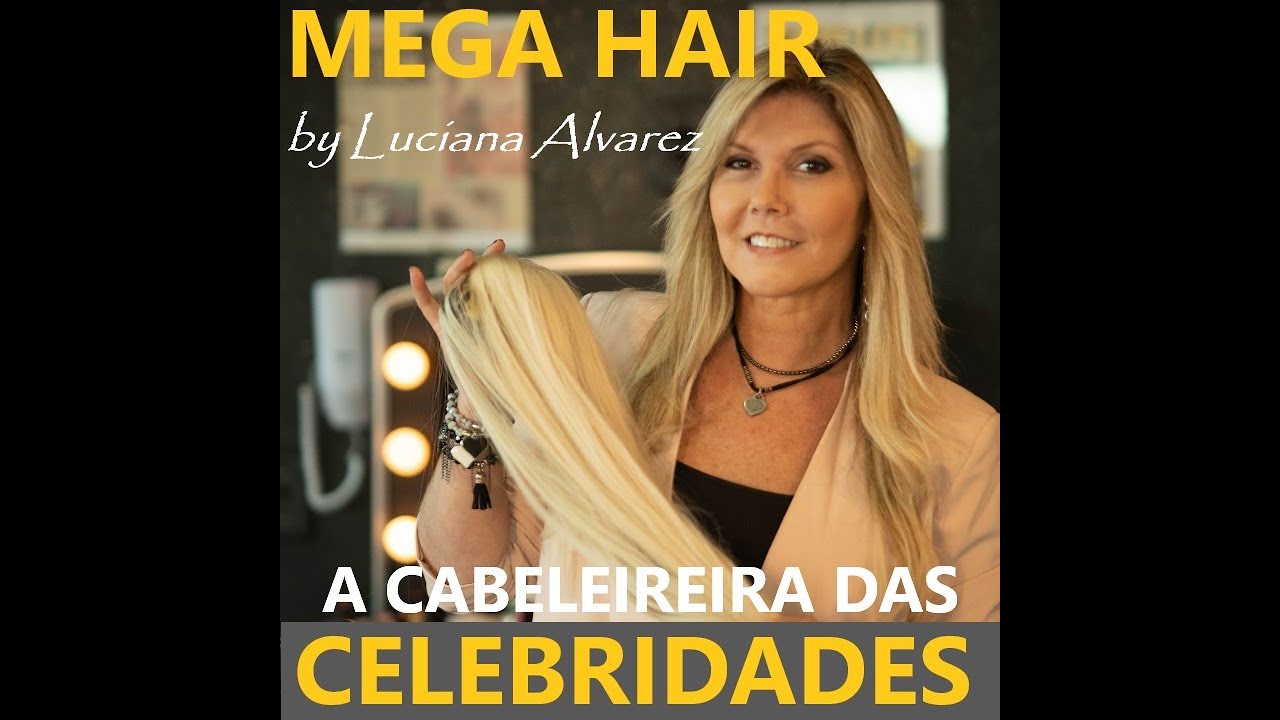 Curso de Mega Hair da Luciana Alvarez